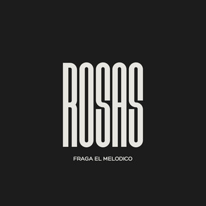 Rosa by Fraga el Melodico