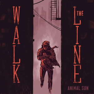 Walk The Line by Animal Sun