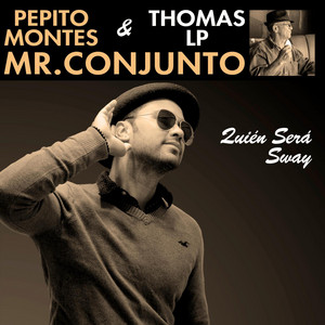 Pepito Montes - Sway