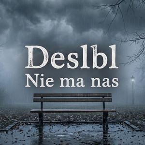 Nie ma nas by Deslbl