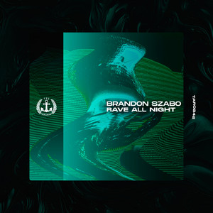 Rave All Night by Brandon Szabo