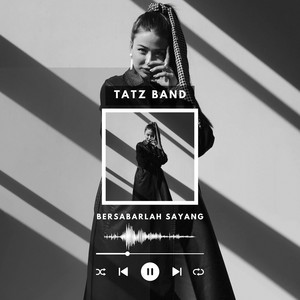 Bersabarlah Sayang by Tatz Band
