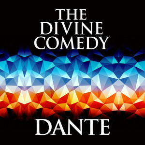 The Divine Comedy (Unabridged)