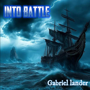 Into Battle by Gabriel Lander