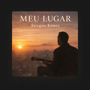 O Meu Lugar by Sergio Froes