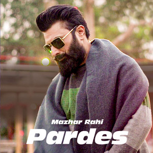 Mazhar Rahi - Pardes