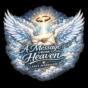 A message from heaven by CaseyMarkham
