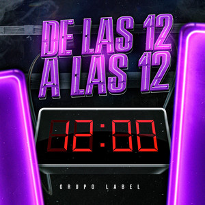 Grupo Label - De Las 12 A Las 12