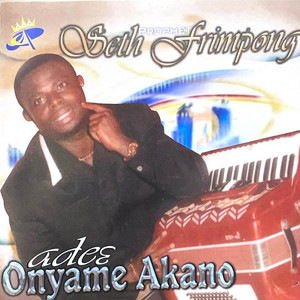 Prophet Seth Frimpong - Adee Onyame akano (Remix)