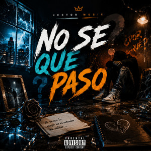 No Se Que Paso by Hector Music