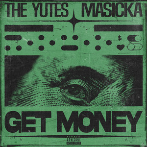 Get Money by The Yutes, Masicka