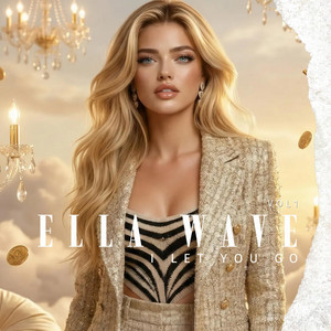 I Let You Go by Ella Wave