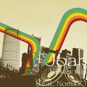 Poster Girl (feat. Noma K) by Joah, Nomak