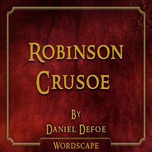 Robinson Crusoe (By Daniel Defoe)