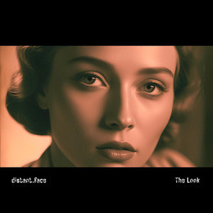 The Look by Distant.face