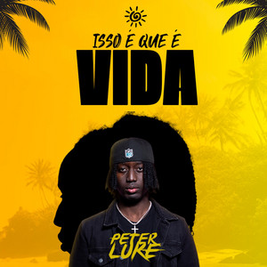 Isso é que é vida