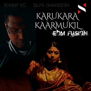 Karukara Kaarmukhil (EDM Fusion)