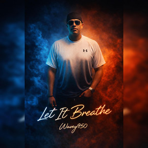 Let It Breathe by Wavey950