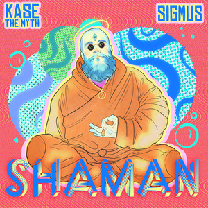 Shaman by Kase the Myth, Sigmus