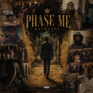 Phase Me by PaidLIfe