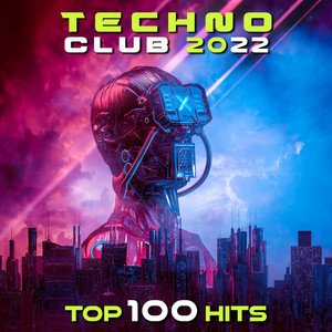 Techno Club 2022 Top 100 Hits album