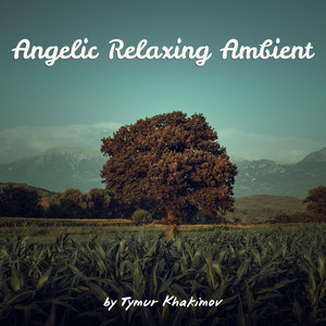 Angelic Relaxing Ambient