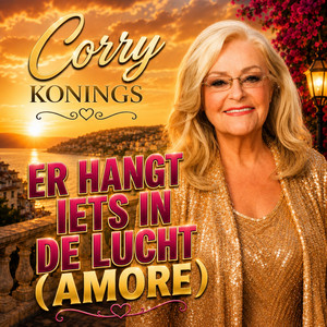 Er Hangt Iets In De Lucht (Amore) by Corry Konings