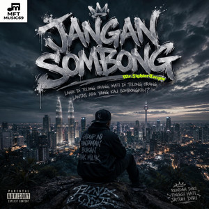 JANGAN SOMBONG by Mr.FighterTorque