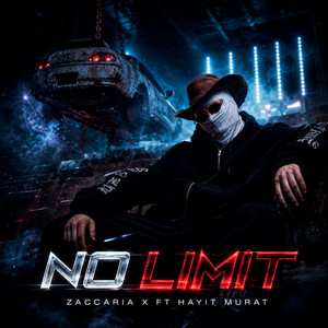 No Limit by Zaccaria X, Hayit Murat