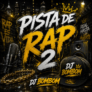PISTA DE RAP 2 by DJ Bombom