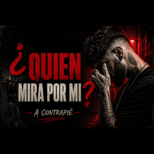 ¿Quién mira por mí? by Acontrapié