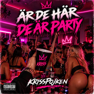 Är De Här De Är Party - Uptempo by KrissPojken