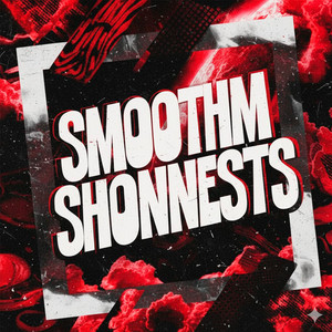 SMOOTHM SHONNESTS - Slowed by DJ ZRED DA DZ7