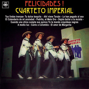 Felicidades! — Cuarteto Imperial