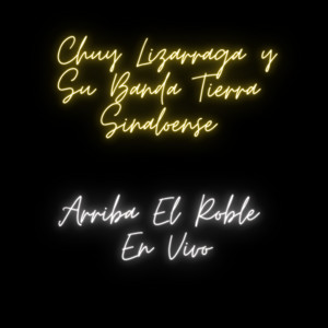 Arriba El Roble (En Vivo)