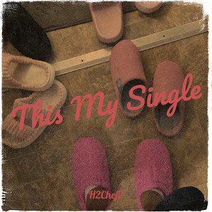 This My Single by H2chef2