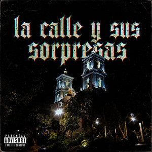 La Calle y Sus Sorpresas by Seyer Black Art Gang, Laes Black Art Gang, Pads Killah, Mareos