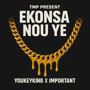 Youkeyking - Ekonsa nou ye (feat. Important)
