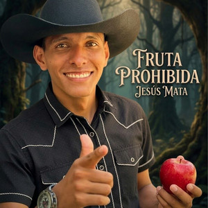 Jesús Mata - FRUTA PROHIBIDA