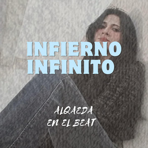 Infierno infinito by Alqaeda en el beat