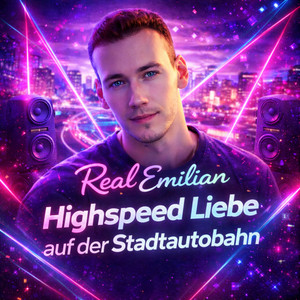 Highspeed Liebe Auf Der Stadtautobahn by Real Emilian