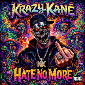 Hate No More by Krazy Kane