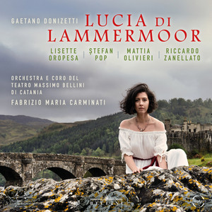 Donizetti: Lucia di Lammermoor: Spargi d'amaro pianto (Lucia, Enrico, Raimondo, Chorus)