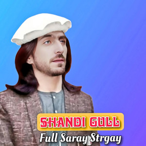 Shandi Gull - Full Saray Strgay