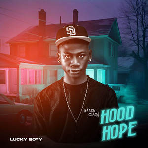 Hood Hope by Lucky Boyy
