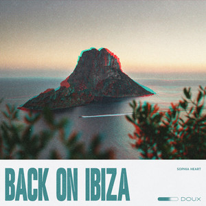 Back On Ibiza by Sophia Heart