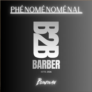 blondinaw — B2B BARBER : PHÉNOMÉNOMÉNAL (2026)