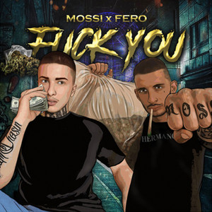 Mossi & Fero - F**k You