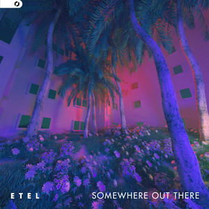 Somewhere Out There by Etel, Antoine Chambe