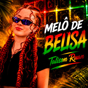 Melô de Belisa by Talison Ruan